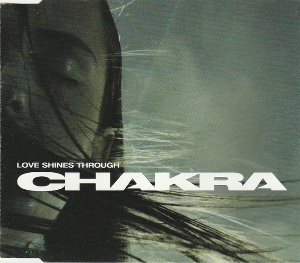 Chakra – Love Shines Through (1999, CD) - Discogs