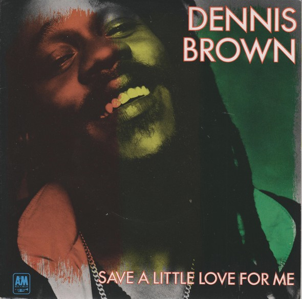 Dennis Brown – Save A Little Love For Me (1983, Vinyl) - Discogs