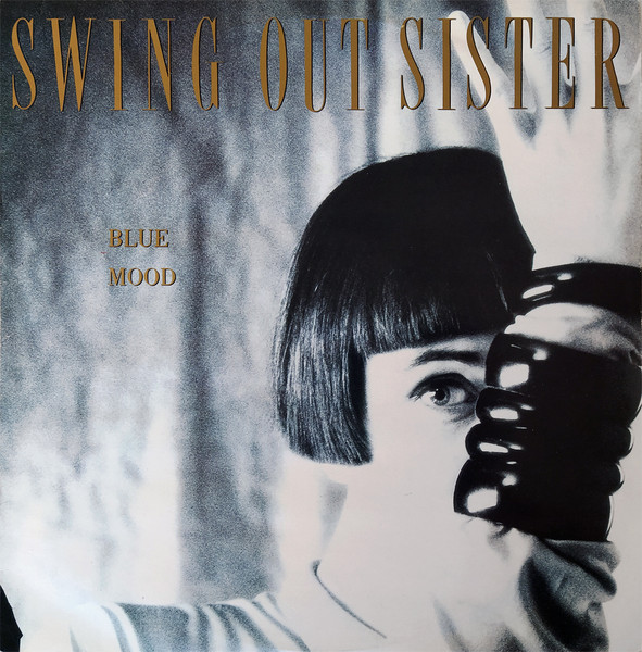 Swing Out Sister – Blue Mood (1985, Vinyl) - Discogs