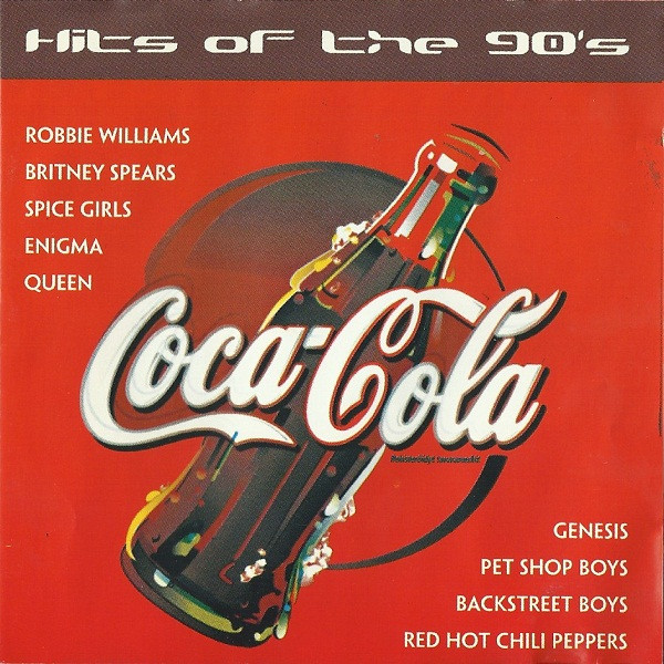 Coca Cola: Hits Of The 90's (1999, CD) - Discogs