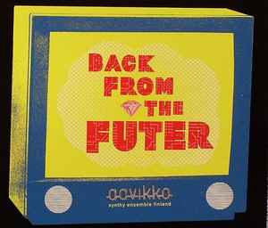 Aavikko - Back From The Futer