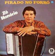 Ze Honório - Pirado No Forró album cover