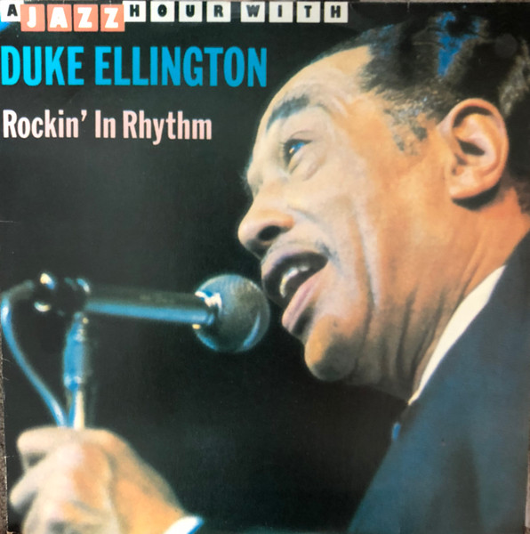 Duke Ellington – Rockin'in Rhythm (1989, CD) - Discogs