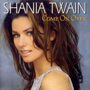 Shania Twain - Come On Over album cover