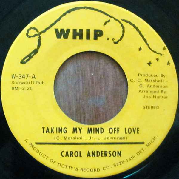 Carol Anderson - Taking My Mind Off Love / I