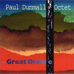The Great Divide - Paul Dunmall Octet