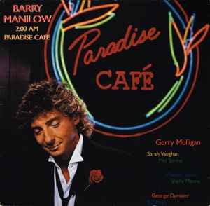 Barry Manilow - 2:00 AM Paradise Cafe Album-Cover