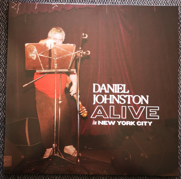 Daniel Johnston – Alive In New York City (2024, Vinyl) - Discogs