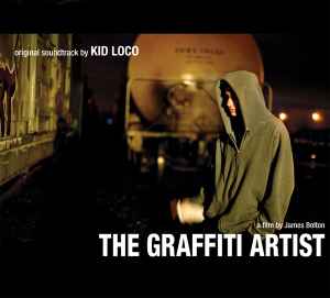 Kid Loco - The Graffiti Artist (Original Soundtrack) album cover