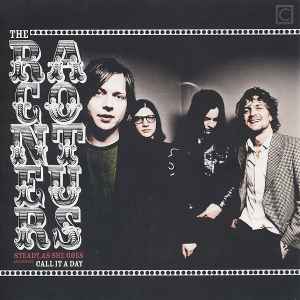 Steady, As She Goes (Acoustic) / Call It A Day - The Raconteurs