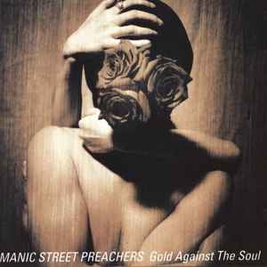 Gold Against The Soul - Manic Street Preachers