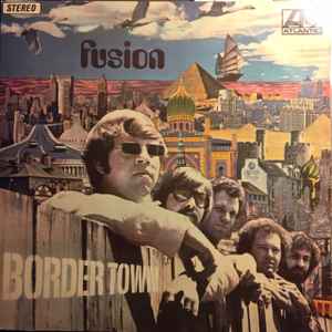 Fusion (19) - Border Town album cover