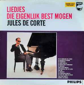 Jules de Corte - Liedjes Die Eigenlijk Best Mogen album cover