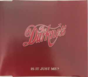 The Darkness - Is It Just Me? album cover