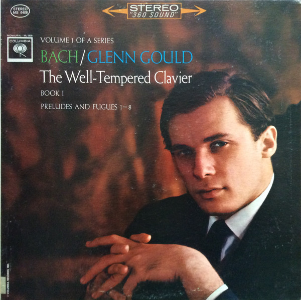 Bach / Glenn Gould – The Well-Tempered Clavier, Book I