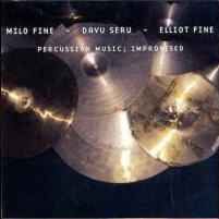 Milo Fine - Percussion Music; Improvised album cover
