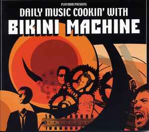 Daily Music Cookin' With Bikini Machine (CD, Album) for sale
