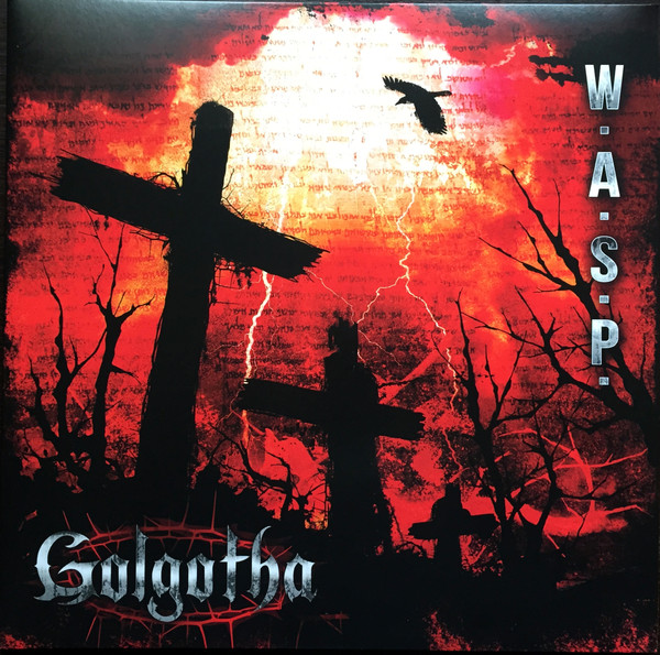 W.A.S.P. – Golgotha (2015, Digipak, CD) - Discogs