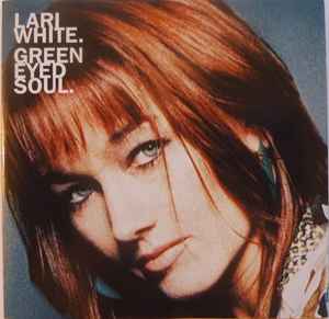 Lari White - Green Eyed Soul album cover