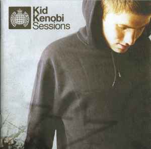 Kid Kenobi - Kid Kenobi Sessions