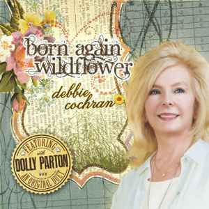 Debbie Cochran - Born Again Wildflower album cover