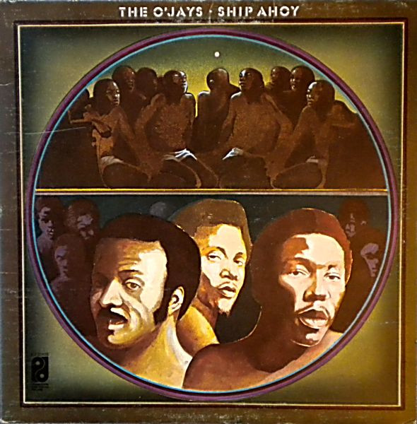 The O'Jays – Ship Ahoy (1973, Vinyl) - Discogs