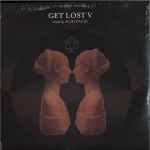 Cover of Get Lost V, 2020-04-10, Vinyl