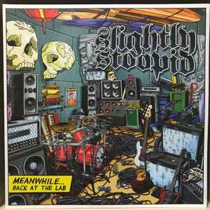 Meanwhile...Back At The Lab - Slightly Stoopid