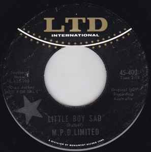 Mængde penge værdi Bestemt M.P.D. Limited – Little Boy Sad (1965, Vinyl) - Discogs