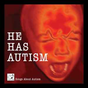 Eric Behrenfeld - He Has Autism - Songs About Autism Vol. 1.2 album cover