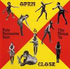 Open & Close - Fela Ransome-Kuti And The Africa '70