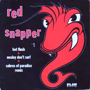 Red Snapper - Hot Flush