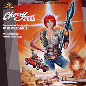 Cherry 2000 / No Man's Land (Original MGM Motion Picture Soundtracks) - Basil Poledouris