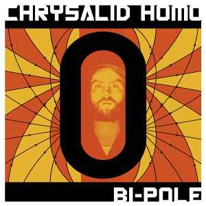 Chrysalid Homo - Bi​-​Pole EP album cover