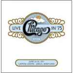 Chicago – Chicago XXXIV: Live In '75 (2011, CD) - Discogs