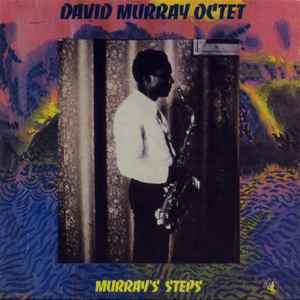 Murray's Steps - David Murray Octet