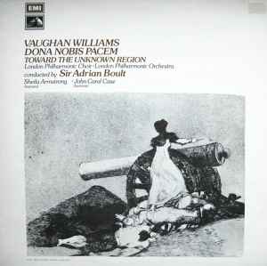 Ralph Vaughan Williams - Dona Nobis Pacem / Toward The Unknown Region