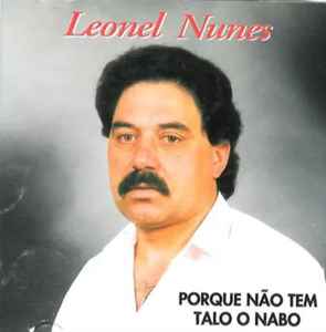 Leonel Nunes - Porque Não Tem Talo O Nabo album cover