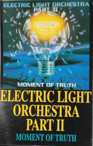 Electric Light Orchestra Part II - Moment Of Truth album cover