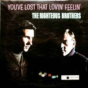 The Righteous Brothers – You've Lost That Lovin' Feelin' (1965, Vinyl) -  Discogs