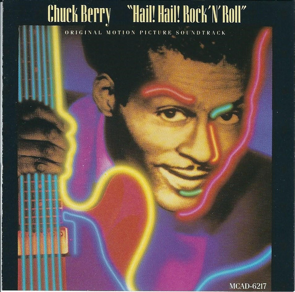 Chuck Berry - Hail! Hail! Rock 'N' Roll (Original Motion Picture