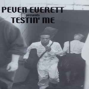 Peven Everett - Testin Me (Vinyl, US, 2002) For Sale | Discogs