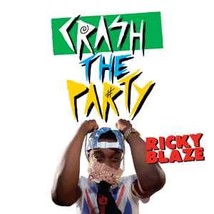 Ricky Blaze - Crash The Party album cover