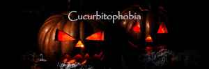 Cucurbitophobia