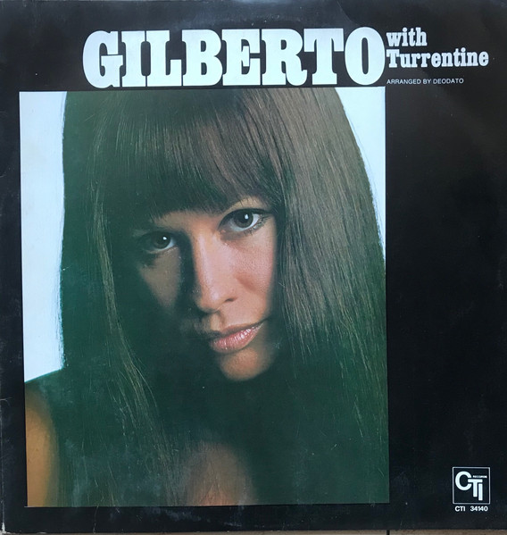 Astrud Gilberto with Stanley Turrentine – Gilberto Con Turrentine (1977