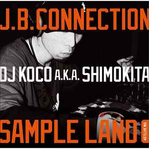 DJ Koco A.K.A. Shimokita - J.B. Connection (Sample Land)