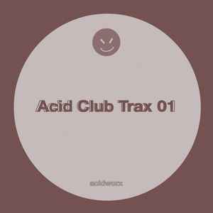 Various - Acid Club Trax 01 album cover