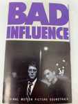 Cover of Bad Influence (Original Motion Picture Soundtrack), 1990, Cassette