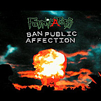 Fornicators – Ban Public Affection