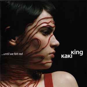 Kaki King - ...Until We Felt Red album cover